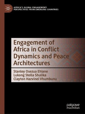 cover image of Engagement of Africa in Conflict Dynamics and Peace Architectures